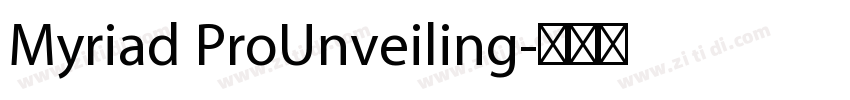 Myriad ProUnveiling字体转换